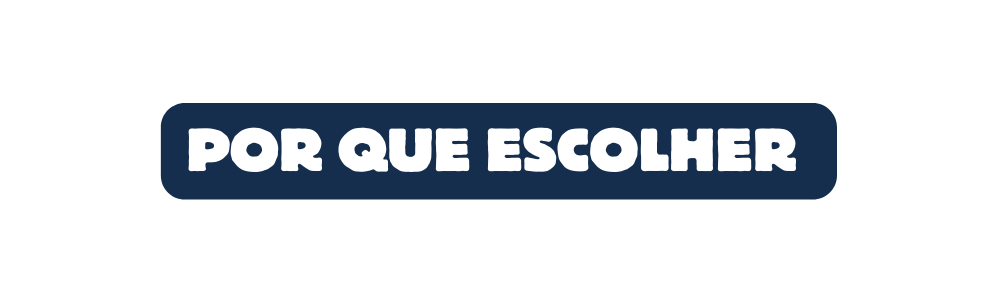 Por que escolher